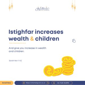 Istighfar increases Wealth & Children